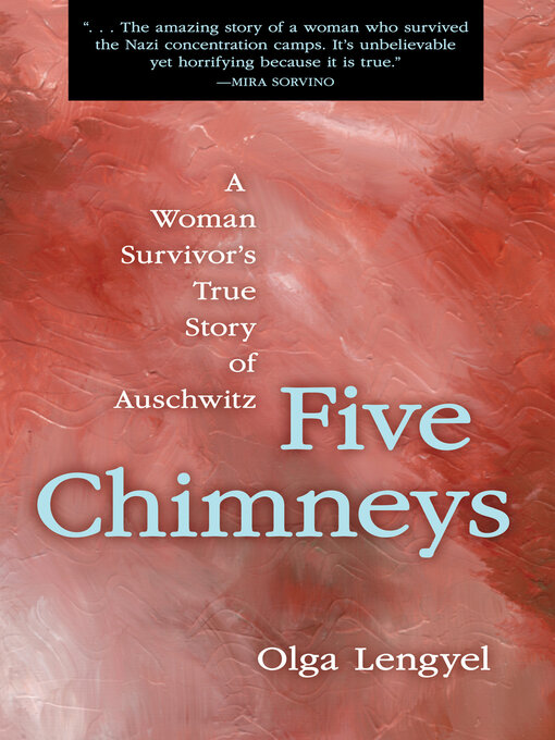 Title details for Five Chimneys by Olga Lengyel - Available